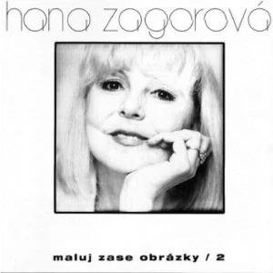 Hana Zagorová: Maluj zase obrázky 2 CD - Zagorová Hana [CD]