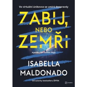 Zabij, nebo zemři - Isabella Maldonado