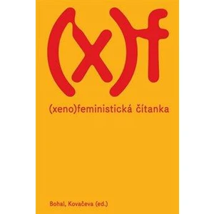 Xenofeministická čítanka - Vít Bohal, Elizabet Kovačeva