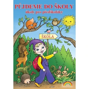 Půjdeme do školy - pracovní učebnice