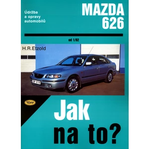 Mazda 626 od 1/92 - Jak na to? - 68. - Etzold Hans-Rudiger Dr.
