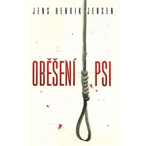 Oběšení psi - Jensen Jens Henrik [E-kniha]