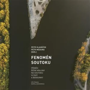 Fenomén soutoku - Petr Hlaváček, Petr Meduna