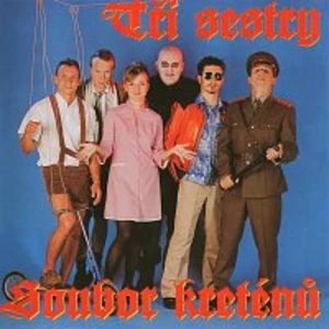 Soubor kreténů - Tři Sestry [CD album]