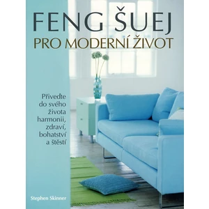 Feng šuej pro moderní život - Lambert Mary, Skinner Stephen