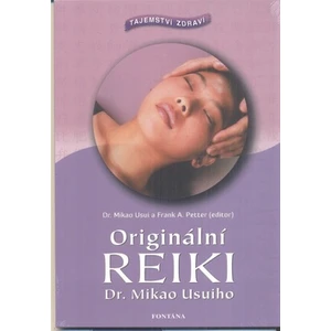 Originální Reiki Dr. Mikao Usuiho - Frank Arjava Petter, Usuiho Mikao