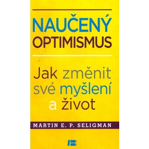 Naučený optimismus - Martin E.P. Seligman