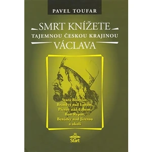 Smrt knížete Václava - Pavel Toufar