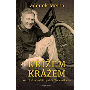 Křížem krážem - Zdenek Merta