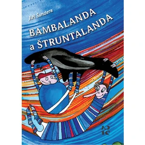 Bambalanda a Štruntalanda - Jiří Šandera