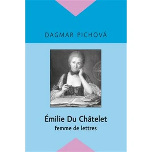 Émilie Du Châtelet - Dagmar Pichova