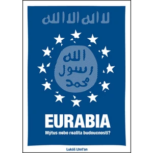 Eurabia - Lukáš Lhoťan