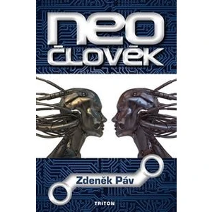 Neočlověk - Páv Zdeněk