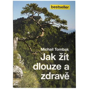 Knihy Jak žít dlouze a zdravě (Prof. Michail Tombak, PhDr.)