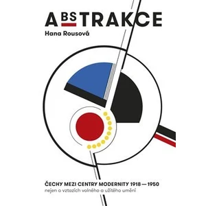 Abstrakce - Hana Rousová