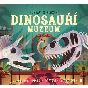 Postav si vlastní DINOSAUŘÍ MUZEUM - Jenny Jacobyová