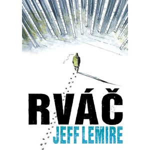 Rváč - Jeff Lemire