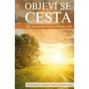 Objeví se cesta - Kristof Nicholas D., WuDunnová Sheryl