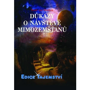 Důkazy o návštěvě mimozemšťanů - Erich von Däniken