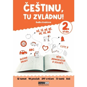 Češtinu, tu zvládnu! - 2. třída - Radka Kneblová