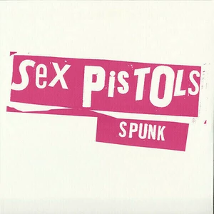 Sex Pistols Spunk (LP) Reeditare