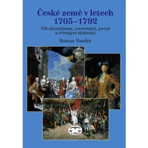 České země v letech 1705–1792 - Roman Vondra