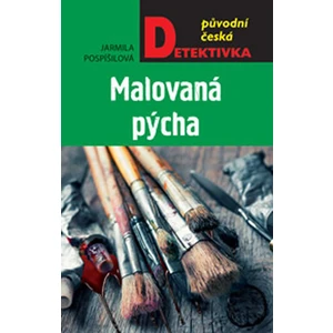 Malovaná pýcha - Jarmila Pospíšilová