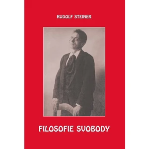 Filosofie svobody - Rudolf Steiner