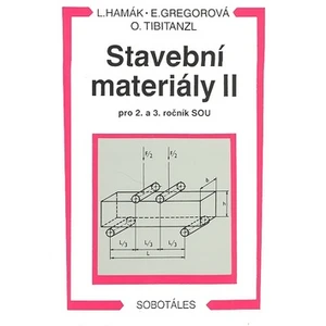 Stavební materiály II pro 2. a 3. ročník SOU - Hamák Luboš