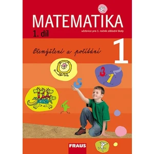 Matematika 1/1.díl Přemýšlení a počítání - Milan Hejný, Darina Jirotková, Jana Slezáková-Kratochvílová