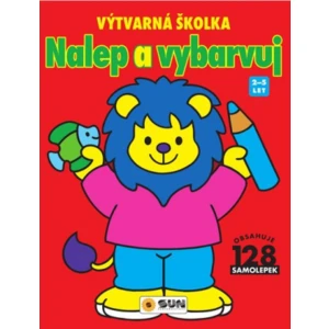 Nalep a vybarvuj Výtvarná školka -- 2-5 let [Papírenské zboží]