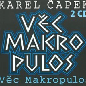 Věc Makropulos - Karel Čapek - audiokniha