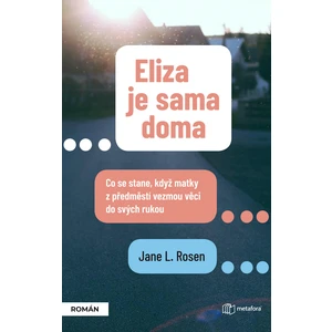 Eliza je sama doma, Rosenová Jane L.