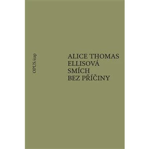 Smích bez příčiny - Alice Thomas Ellisová