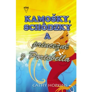 Kamošky, schôdzky a princezné z Portobella - Cathy Hopkins