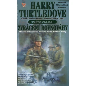 Světoválka 3 – Zvrácení rovnováhy - Harry Turtledove