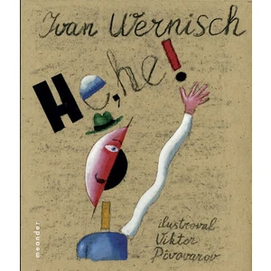 He, he! - Ivan Wernisch