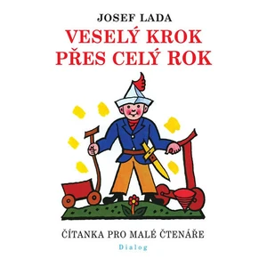 Veselý krok přes celý rok - Čítanka pro malé čtenáře - Josef Lada