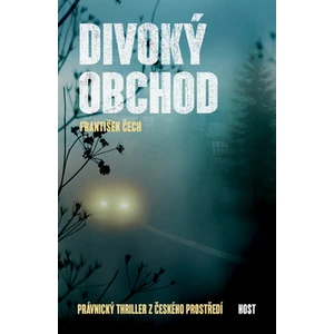 Divoký obchod - František Čech