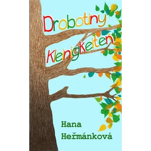 Drobotiny / Kleinigkeiten - Hana Heřmánková