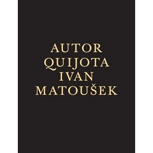 Autor Quijota - Ivan Matoušek