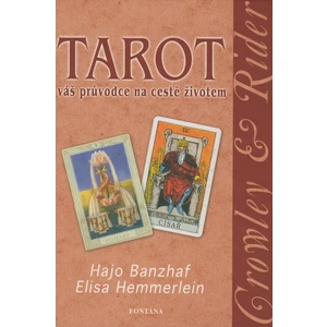 Tarot - Váš průvodce na cestě životem - Hajo Banzhaf