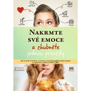 Nakrmte své emoce - Taitzová Jennifer L.