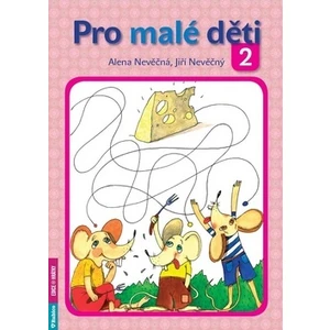 Pro malé děti 2 - Nevěčná Alena, Nevěčný Jiří