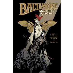 Baltimore Kostnice - Mike Mignola, Christopher Golden