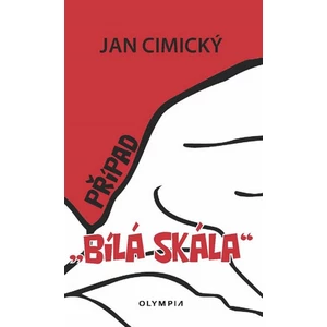 Případ Bílá skála - Jan Cimický