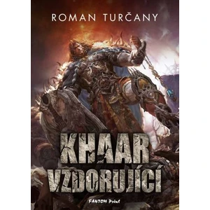 Khaar vzdorující - Turčany Roman