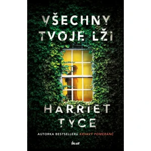 Všechny tvoje lži - Tyce Harriet