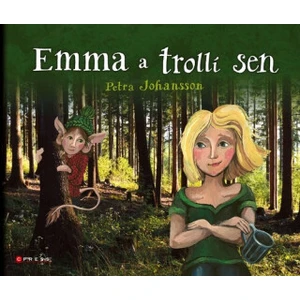 Emma a trollí sen - Petra Johansson