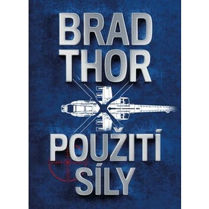 Použití síly - Brad Thor